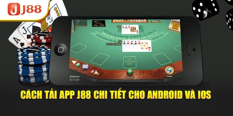 Cách tải app J88 chi tiết cho Android và iOS