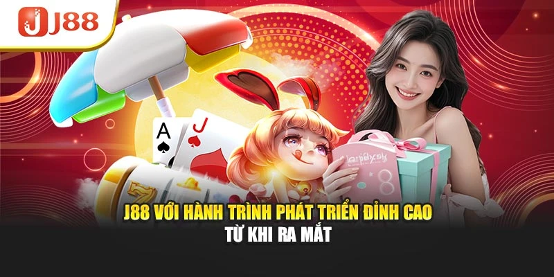 J88 với hành trình phát triển đỉnh cao từ khi ra mắt