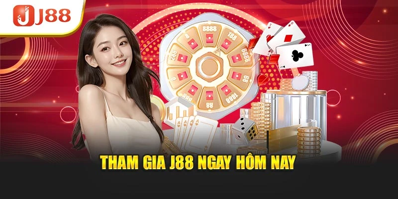 Tham gia J88 ngay hôm nay